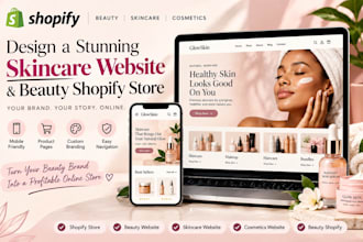 design a skincare website and beauty shopify store