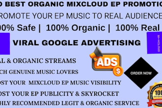 do best organic mixcloud ep promotion for super fast growth using google ads