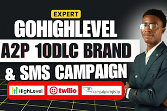 register your gohighlevel a2p 10dlc brand and SMS campaign
