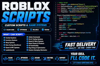 be your roblox scripter and create custom roblox scripts systems and fix bugs
