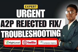 fix your rejected gohighlevel a2p 10dlc campaign fast twilio a2p ghl sms