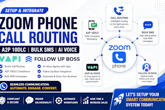setup zoom phone call routing a2p 10dlc bulk SMS vapi ai voice follow up boss