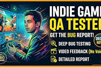 playtest your game and deliver a detailed QA bug report