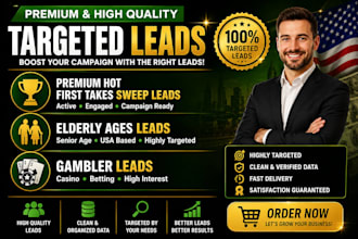 give premium hot first takes sweep leads, elderly ages leads, gambler leads