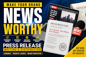 distribute a press release for your business or brand popularity and write PR