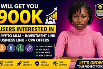 get 900k users interested in crypto mlm investment link business link, cpa offer
