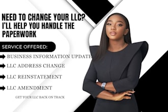do llc amendment, llc dissoliution, llc reinstatement and llc address change