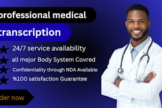 do medical transcription for your medical records and analyze it