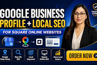 set up google business profile and local SEO for your square online site