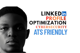 proffessionally optimize your linkedin profile for IT and cybersecurity