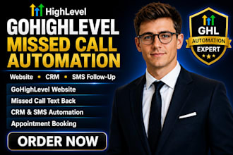 set up gohighlevel website and missed call text back automation lead follow up