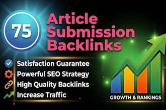 make power 50 article submissions and SEO backlinks