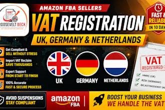 get your amazon fba vat registration in uk, germany netherlands within 10 days