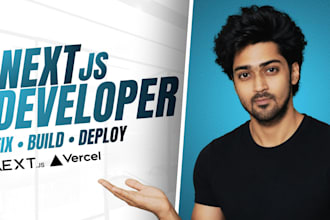 be your next js developer for web apps, bug fixes and vercel deployment