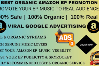 do fast organic amazon ep promotion for super fast growth using google ads