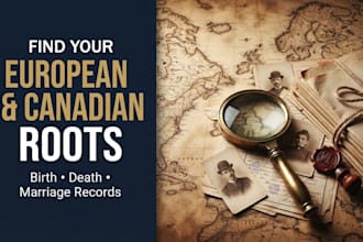 pull birth, death and marriage records for european and canadian roots