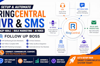 setup ringcentral IVR a2p 10dlc SMS bulk marketing ai voice follow up boss