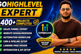be your gohighlevel expert for crm and business automation