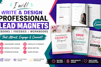 write and design a professional lead magnet, ebook, freebie or workbook