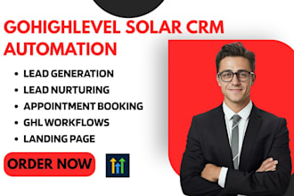 build gohighlevel CRM automation for solar leads funnels appointments workflow