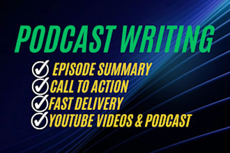 write podcast script and show notes for you