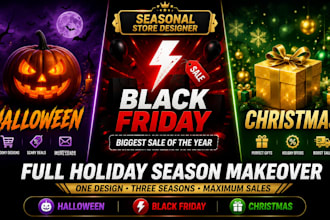 design and redesign your store for halloween, black friday and christmas season