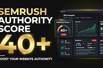 increase semrush authority score to 40 plus