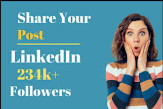 promote, shoutout, share website link, content with linkedin 234k audience