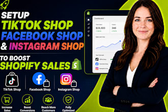 setup tiktok shop, facebook and instagram shop to boost shopify sales