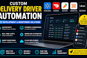 develop custom delivery driver automation bot software and order monitoring tool