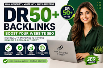 build high quality dr50 plus backlinks to boost your website SEO