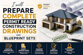 prepare complete permit ready construction drawings and blueprint sets