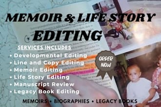 edit, proofread memoirs, autobiographies, biographies, life stories, legacy book