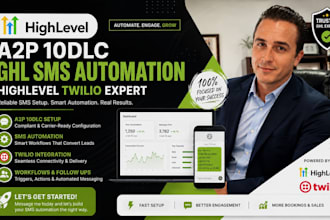 do gohighlevel a2p 10dlc ghl SMS automation  twilio setup