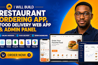 build restaurant ordering app, food delivery web app and admin panel