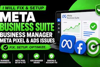fix meta business suite, business manager, meta pixel and ads issues
