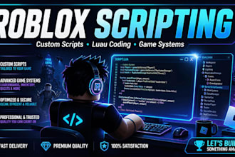 create roblox studio scripts and gameplay systems, optimized roblox luau code