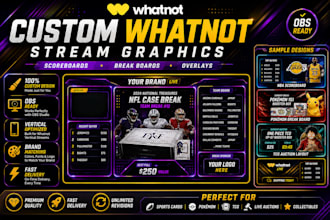 design custom whatnot scoreboards and card break boards for live streams