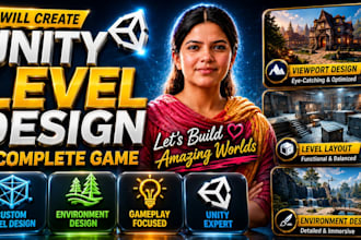 create unity level design, 2d 3d mobile, PC and webgl games