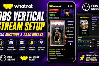 setup whatnot obs vertical stream for sports card breaks and auctions