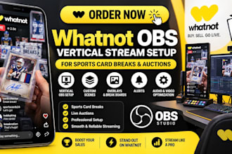 set up whatnot obs vertical stream for sports card breaks and auctions