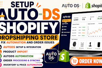 fix setup autods shopify dropshipping store and fix automation and order issues