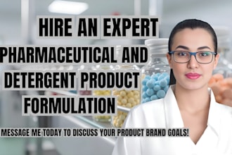 be your formulation chemist for cosmetics, detergents, pharmaceutical