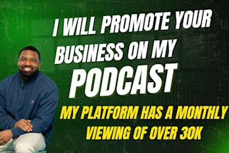 promote your business or product on my podcast