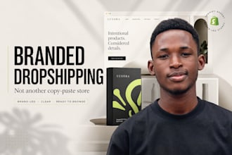 build a branded shopify dropshipping store with a clean product layout