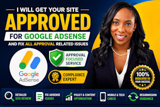 get website approved for google adsense and fix all approval related guaranteed
