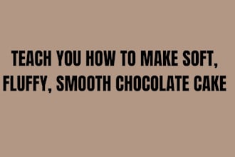 teach you how to bake chocolate cake