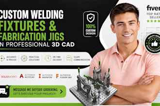 design custom welding fixtures and fabrication jigs in 3d cad