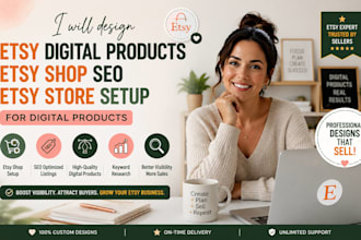 design etsy digital products etsy shop seo etsy store setup for digital product