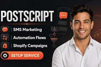 setup postscript sms marketing automation postscript shopify flows campaigns
